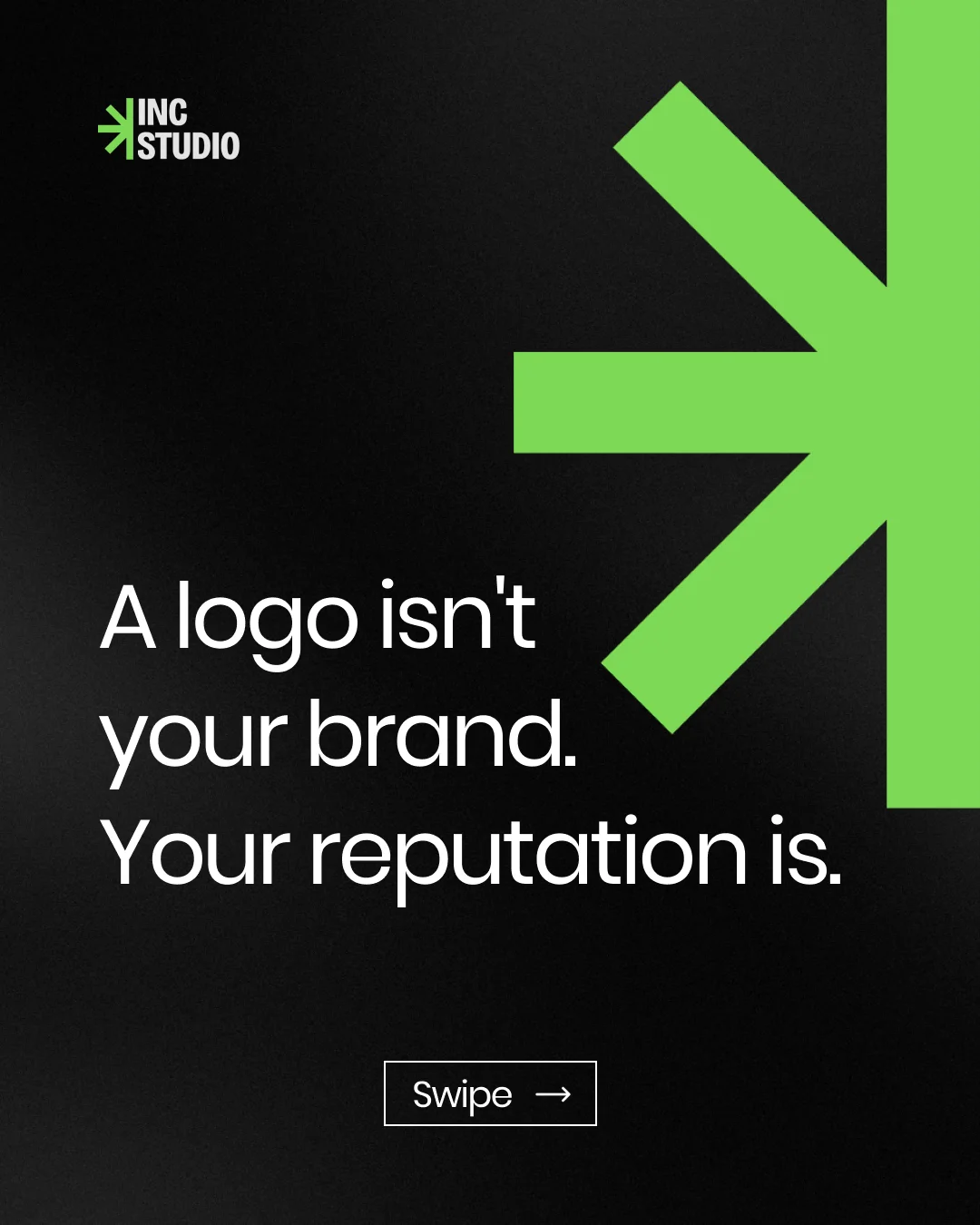 INC Studio slide: A logo isn't your brand, your reputation is