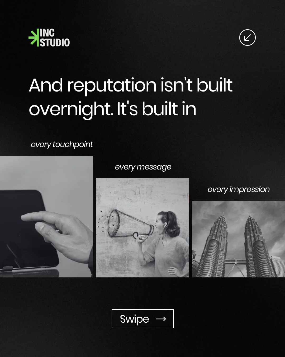 INC Studio slide: Reputation isn't built overnight