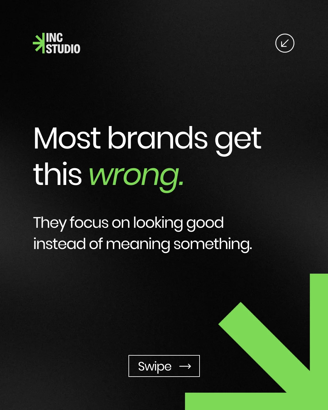 INC Studio slide: Most brands get this wrong